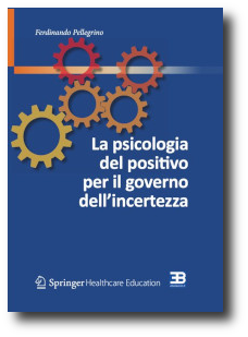 la psicologia del positivo per il governo dell'incertezza
