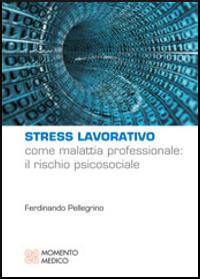stress lavorativo e rischio psicosociale