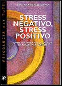 stress negativo e stress positivo