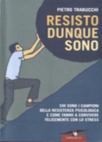 resisto dunque sono